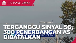 Terganggu Sinyal 5G, 300 Penerbangan AS Dibatalkan