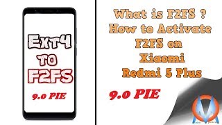 Xiaomi Redmi 5 plus How to Activate F2FS (9.0 PIE)