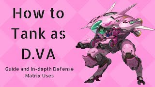 Dva Tanking Guide and In-depth Defense Matrix Uses