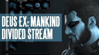 Deus Ex: Mankind Divided Stream