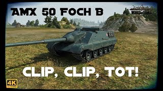 Let's Play World of Tanks | AMX 50 FOCH B | Clip, Clip, ToT! [ German - Gameplay - Deutsch ]