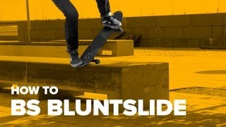 Как сделать bs bluntslide на скейте (How to bs bluntslide on skateboard)
