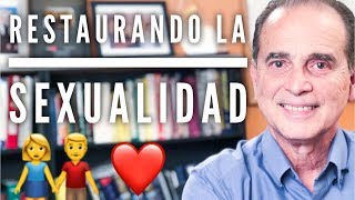 Episodio #1513 Restaurando la sexualidad
