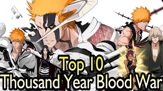 TOP 10 THOUSAND YEAR BLOOD WAR MANGA CHARACTERS - BLEACH BRAVE SOULS