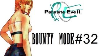 Parasite Eve II Bounty Mode Walkthrough Part 32