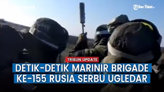 Brigade ke-155 Rusia Tembak Serbu Posisi Ukraina di Ugledar