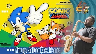 Mirage Saloon - Sonic Mania(Tee Lopes) | Sax Dragon Remix
