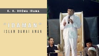 RHOMA IRAMA _ IDAMAN ( islam Damai Aman )