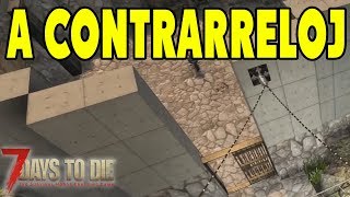 7 DAYS TO DIE - ALPHA 16 #49 "A CONTRARRELOJ!" | GAMEPLAY ESPAÑOL