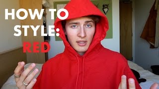 HOW TO STYLE: RED