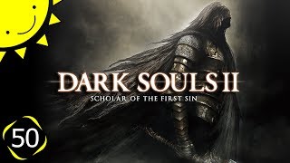 Let's Play Dark Souls 2: SotFS | Part 50 - Smelter Demon | Blind Gameplay Walkthrough