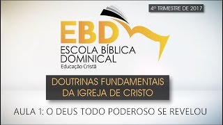 Aula 01 / Tema: O Deus Todo Poderoso se Revelou