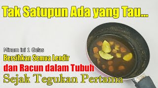 ALLAHU AKBAR... AKHIRNYA TERBONGKAR, CARA ALAMI MENGELURKAN SEMUA LENDIR DAN RACUN DALAM TUBUH