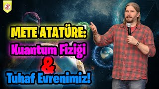 Prof. Dr. Mete Atatüre (Cambridge Üniversitesi) - Kuantum Fiziği