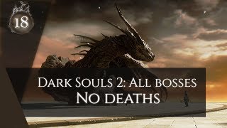 Dark Souls 2 Sotfs [#18] All bosses, no deaths