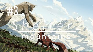 FOX FIGHT - SHELTER 2: MOUNTAINS (EP.3)