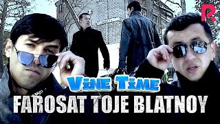 Vine Time - Farosat toje BLATNOY (hajviy ko'rsatuv)