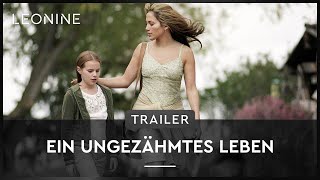 Ein ungezähmtes Leben - Trailer (deutsch/german)