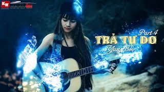 Trả Tự Do (Part 4) - Yunj Boo [ Video Lyrics ]