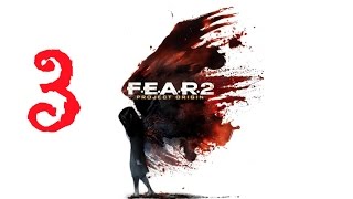 F.E.A.R. 2: Project Origin прохождение 3. Эпизод 2-2. В поисках Стокс. Успеть до взрыва