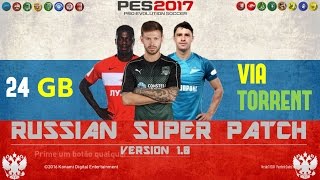 Russian Super PATCH 1.0 PES 2017 PC DOWNLOAD ..