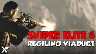 Regilino Viaduct -SNIPER ELITE 4 Gameplay