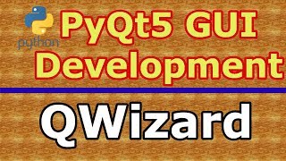 PyQt5 GUI Creating Wizard Page With QWizard