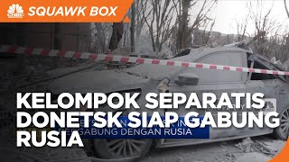 Kelompok Separatis Donetsk Siap Gabung Rusia