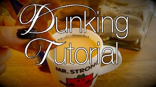 Dunking Tutorial - More Tea Vicar? Binaural ASMR