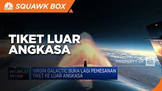 Virgin Galactic Buka Lagi Pemesanan Tiket ke Luar Angkasa