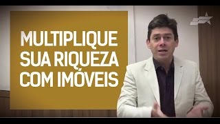 Multiplique Sua Riqueza com Imóveis