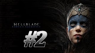 Hellblade: Senua's Sacrifice ПРОХОЖДЕНИЕ #2. Первый босс!
