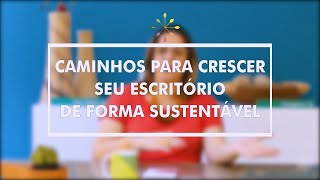 #VendaMais: Como Crescer de Forma Sustentável 3 | Maria Cândida | Arquitetos da Paisagem