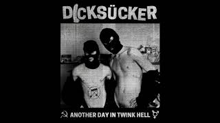 DICKSÜCKER - ANOTHER DAY IN TWINK HELL DEMO