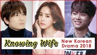 'Knowing Wife' Upcoming Korean Drama 2018 Starring Ji Sung and Han Ji Min
