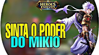 MIKIO - SINTA O PODER ( HEROES EVOLVED )