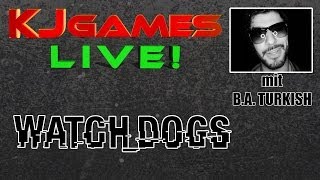 Watchdogs mit B.A. TURKISH | Webvideopreis | KJGames LIVE