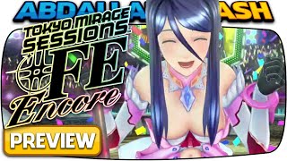 Tokyo Mirage Sessions #FE Encore - Preview on Nintendo Switch!