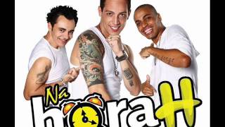 Grupo Na hora H - Não quero mais sonhar