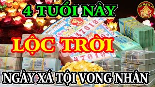 4 Con Giáp PHÁT TÀI CỰC MẠNH Mừng Vui Đón Lộc Đúng Ngày Xá Tội Vong Nhân