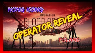 OPERATION BLOOD ORCHID:Rainbow six siege, Hong kong and Poland Operator reveal.