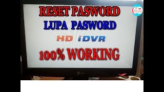 CARA RESET I LUPA PASWORD DVR HD i DVR  XMEYE