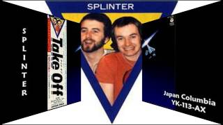 Splinter - Taking Off / Danger Zone