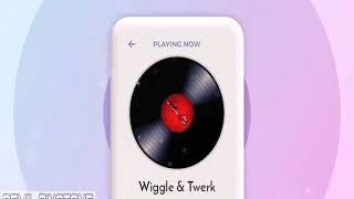 Wiggle & Twerk*Ringtone*(Download Now)