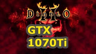 Diablo II: Lord of Destruction | GTX 1070Ti | 1080p Max Settings | FPS Test