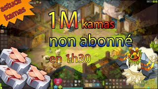 Astuce kamas non abonné/kamas facile  - Dofus