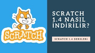Scratch 1.4 Nasıl İndirilir?