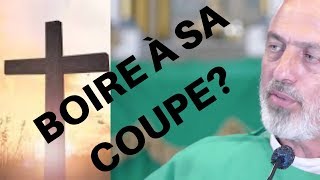 LA SOUFFRANCE POURQUOI? FAUT IL BOIRE À LA COUPE DE JÉSUS...?