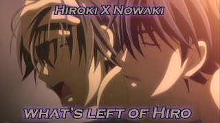 What's Left Of Hiro...[Junjo Egoist] Hiroki X Nowaki