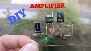 DIY AUDIO AMPLIFIER WITH IC LM358 & TRANSISTOR D882